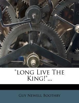 Long Live the King!... 1270996347 Book Cover