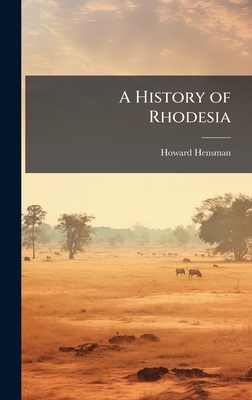 A History of Rhodesia 1023820366 Book Cover