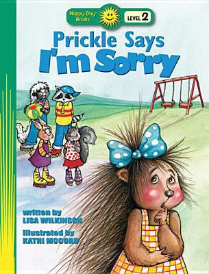 Prickle Says I'm Sorry 0784716978 Book Cover