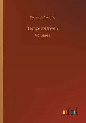 Tempest-Driven: Volume 1 3752336854 Book Cover
