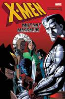 X-Men: Mutant Massacre Omnibus 1302914243 Book Cover
