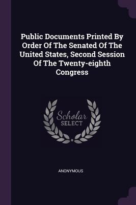 Public Documents Printed By Order Of The Senate... 1378477154 Book Cover