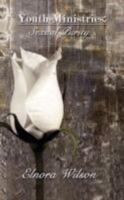 Youth Ministries: Sexual Purity 1434334740 Book Cover