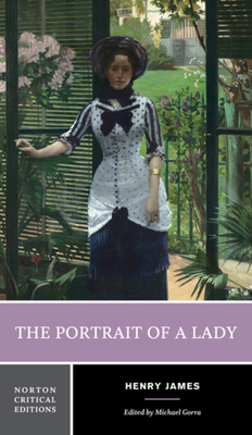 The Portrait of a Lady: A Norton Critical Edition 0393938530 Book Cover