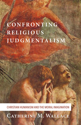 Confronting Religious Judgmentalism: Christian ... 1498228895 Book Cover