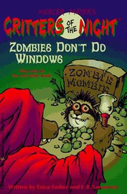 Zombies Don't Do Windows (Critters of the Night) 0679873619 Book Cover