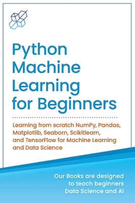 Python Machine Learning for Beginners: Learning... 1734790156 Book Cover