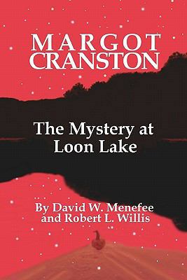 MARGOT CRANSTON The Mystery at Loon Lake 1461156173 Book Cover