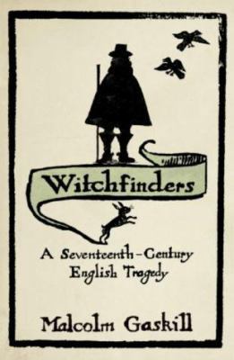 Witchfinders : A Seventeenth-Century English Tr... 0719561205 Book Cover