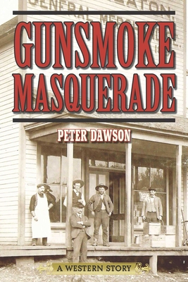 Gunsmoke Masquerade 1629143812 Book Cover