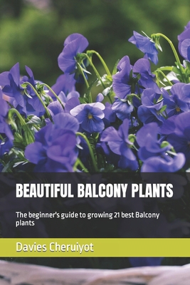 Beautiful Balcony Plants: The beginner's guide ...            Book Cover