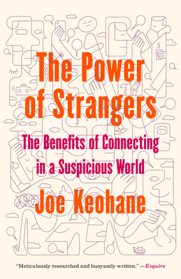 The Power of Strangers: The Benefits of Connect... 1984855794 Book Cover