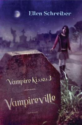 Vampire Kisses 3: Vampireville 0060776250 Book Cover