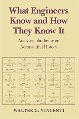 What Engineers Know and How They Know It: Analy... 0801845882 Book Cover