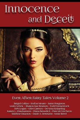 Innocence and Deceit: 14 Fairy Tales Retold, Re... 1939949092 Book Cover