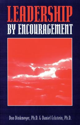 Leadership By Encouragement 157444008X Book Cover