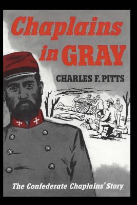 Chaplains in Gray: The Confederate Chaplain's S... 1982078006 Book Cover