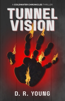 Tunnel Vision: A Coldwater Chronicles Thriller B0FQ7S1G69 Book Cover