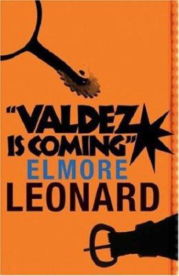 Valdez Is Coming. Elmore Leonard 0752864491 Book Cover