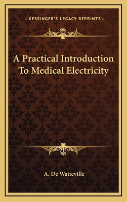 A Practical Introduction to Medical Electricity 1163501085 Book Cover