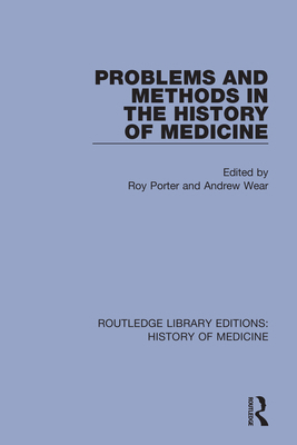 Problems and Methods in the History of Medicine 0367002116 Book Cover