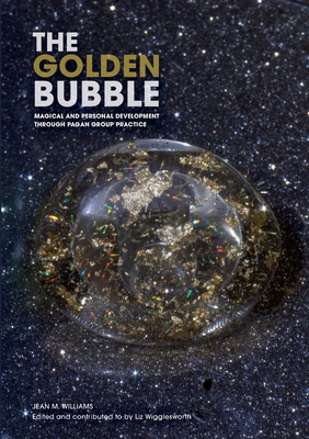 The Golden Bubble: Magical and Personal Develop... 0956243126 Book Cover