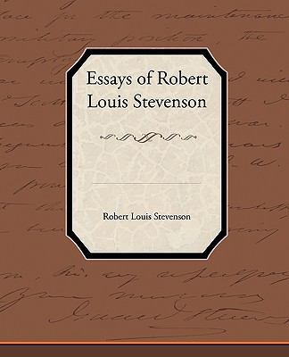 Essays of Robert Louis Stevenson 1438534124 Book Cover