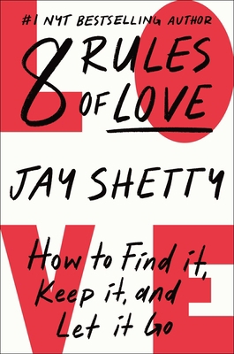 8 Rules of Love: How to Find It, Keep It, and L... 1982183063 Book Cover