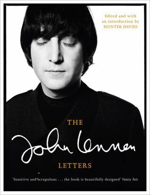 The John Lennon Letters: Edited and with an Int... [Unknown] 1780220871 Book Cover