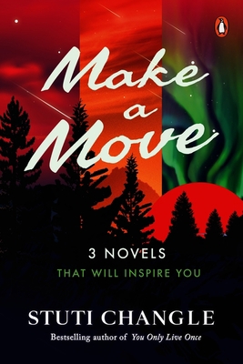 Make a Move: 3 Novels That Will Inspire You 0143461737 Book Cover
