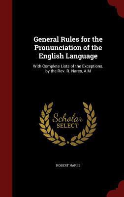 General Rules for the Pronunciation of the Engl... 1296656470 Book Cover