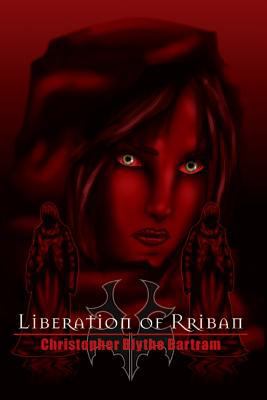 Liberation of Rriban: (Dark Knights #3) 0692581235 Book Cover