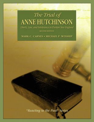 The Trial of Anne Hutchinson: Liberty, Law, and... 0321332288 Book Cover