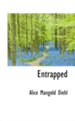 Entrapped 1113084944 Book Cover