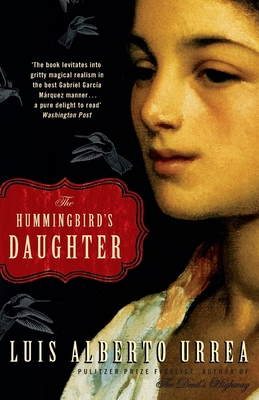 The Hummingbird's Daughter 1529305055 Book Cover