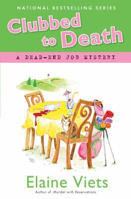 Clubbed to Death: A Dead-End Job Mystery 0451223942 Book Cover