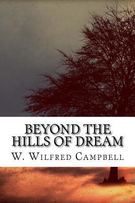 Beyond the Hills of Dream 1545052263 Book Cover