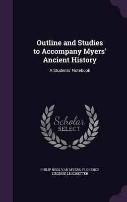 Outline and Studies to Accompany Myers' Ancient... 135870306X Book Cover