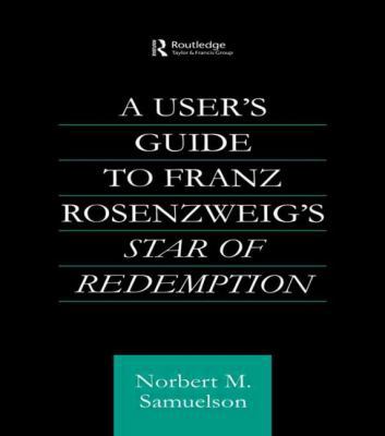 A User's Guide to Franz Rosenzweig's Star of Re... 0415592542 Book Cover