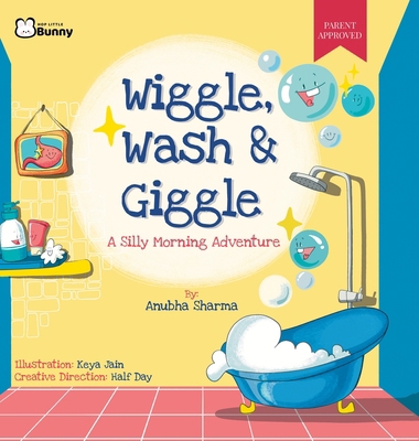 Wiggle, Wash & Giggle - A Silly Morning Adventure 1764056841 Book Cover