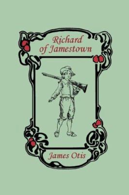 Richard of Jamestown (Yesterday's Classics) 1599151863 Book Cover