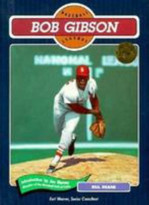 Bob Gibson (Baseball Legends) 0791011771 Book Cover