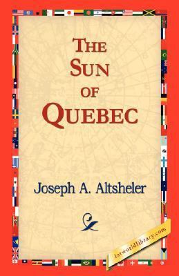 The Sun of Quebec 142182437X Book Cover