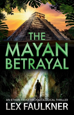 The Mayan Betrayal 1805579215 Book Cover