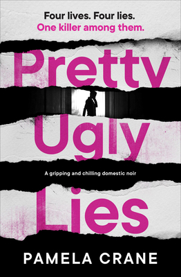 Pretty Ugly Lies: A Gripping and Chilling Domes... 1912604515 Book Cover