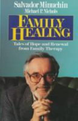 Family Healing: Tales of Hope and Renewal from ... 0671880993 Book Cover