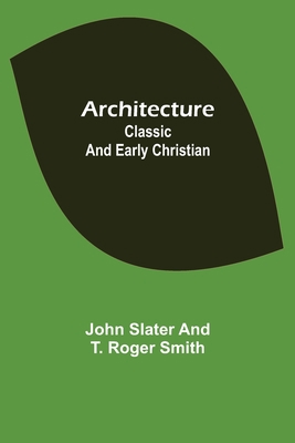 Architecture: Classic and Early Christian 9355759894 Book Cover
