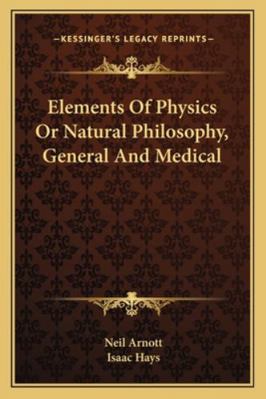 Elements Of Physics Or Natural Philosophy, Gene... 1163122890 Book Cover