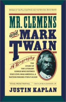 Mr. Clemens and Mark Twain: A Biography 0743251393 Book Cover