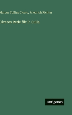 Ciceros Rede für P. Sulla [German] 3386132979 Book Cover
